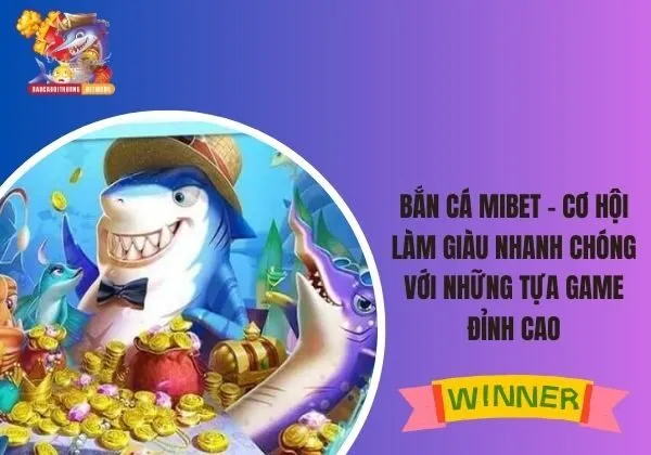 Bắn cá Mibet